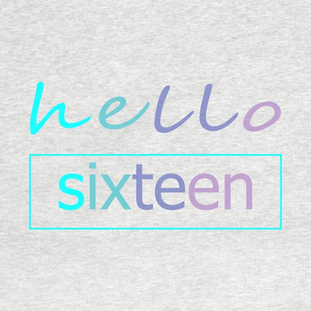 sweet 16 gift | 16th birthday gift | hello sixteen tee | sweet sixteen party by YOUNESS98